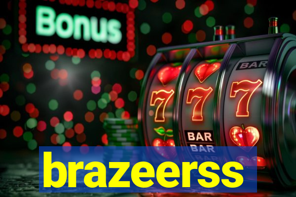 brazeerss