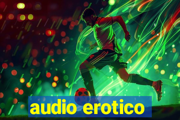 audio erotico