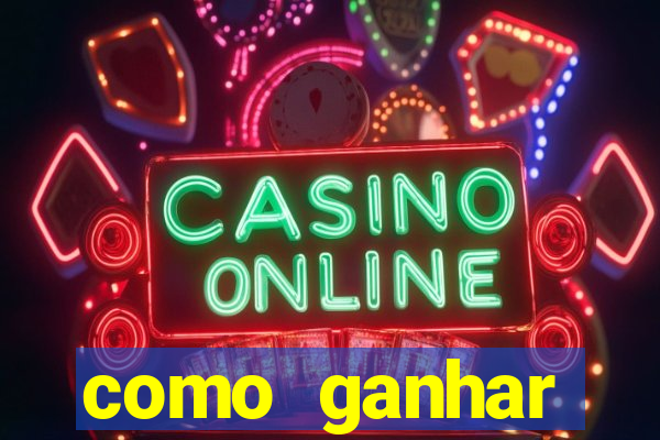 como ganhar dinheiro jogando gratis