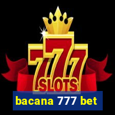 bacana 777 bet