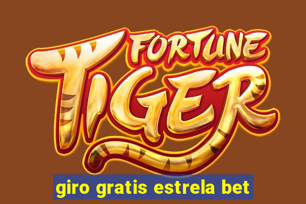 giro gratis estrela bet