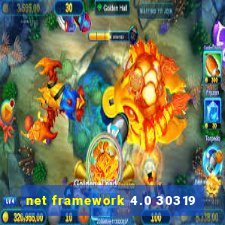 net framework 4.0 30319
