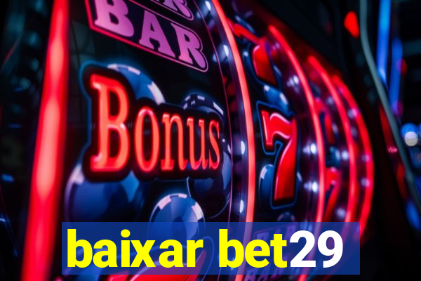 baixar bet29