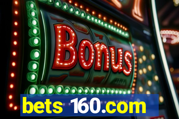 bets 160.com