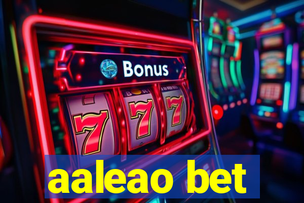 aaleao bet
