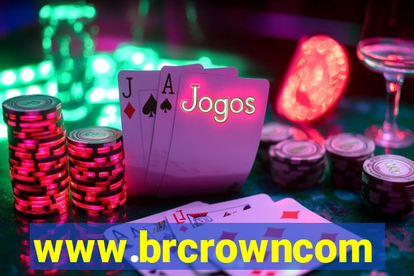 www.brcrowncom