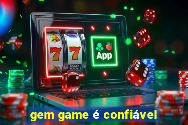 gem game é confiável