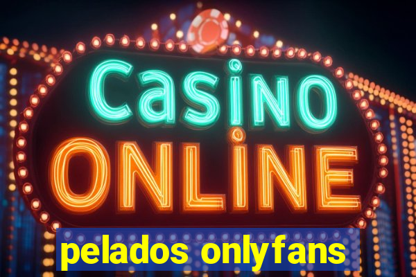 pelados onlyfans