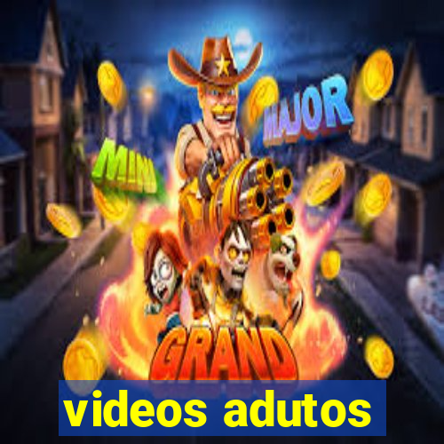 videos adutos