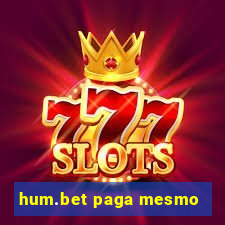 hum.bet paga mesmo