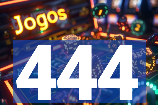 444