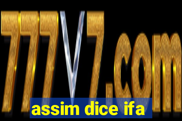 assim dice ifa