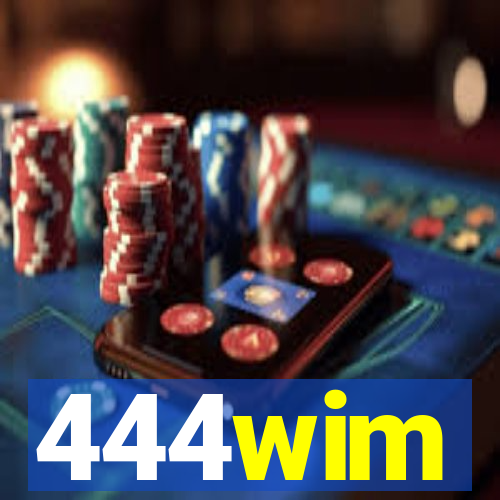 444wim