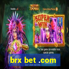 brx bet .com