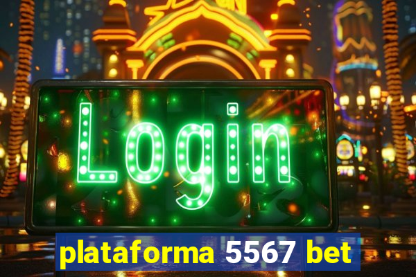plataforma 5567 bet