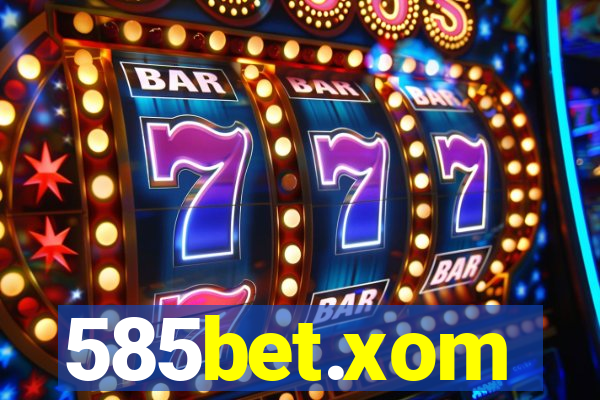 585bet.xom