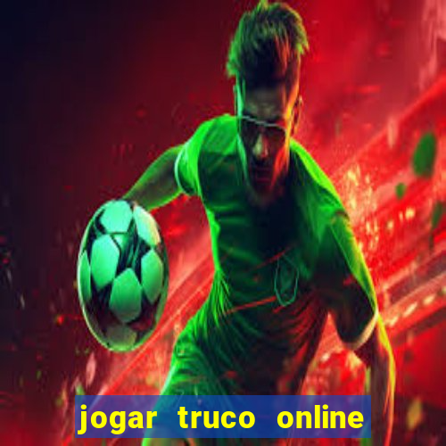 jogar truco online valendo dinheiro