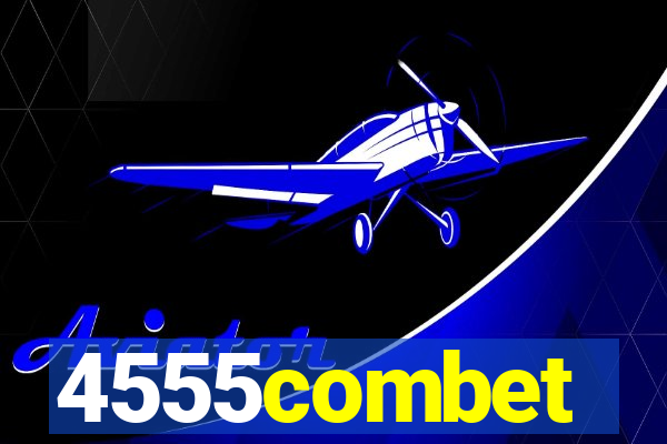 4555combet