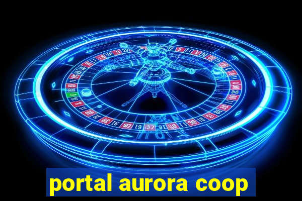 portal aurora coop