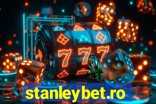 stanleybet.ro