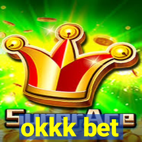 okkk bet