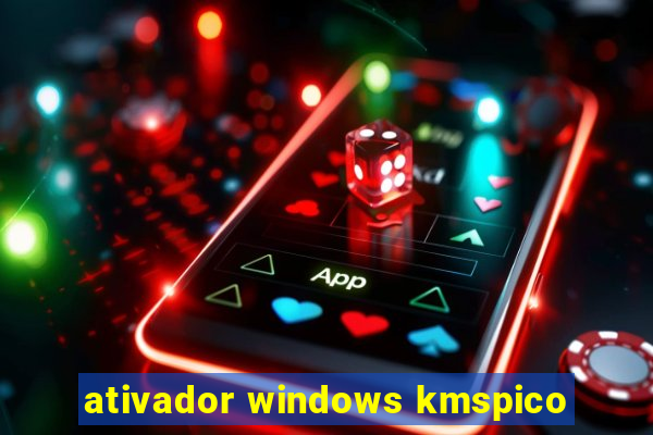 ativador windows kmspico