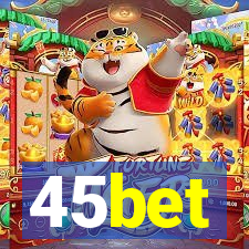 45bet