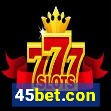 45bet.con