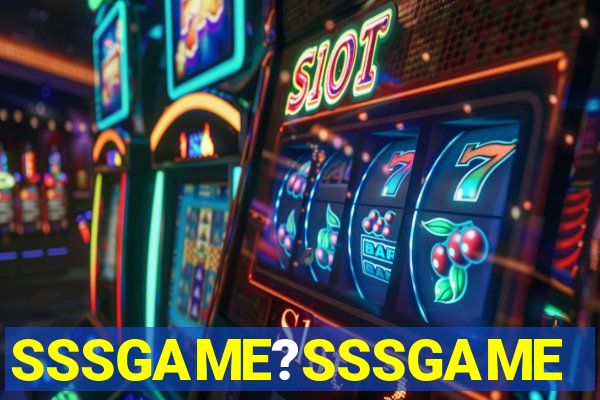 SSSGAME?SSSGAME