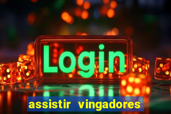 assistir vingadores ultimato filme completo dublado google drive