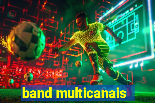 band multicanais
