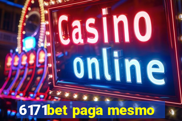 6171bet paga mesmo