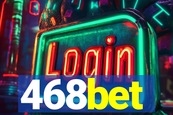 468bet