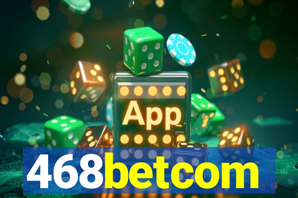468betcom