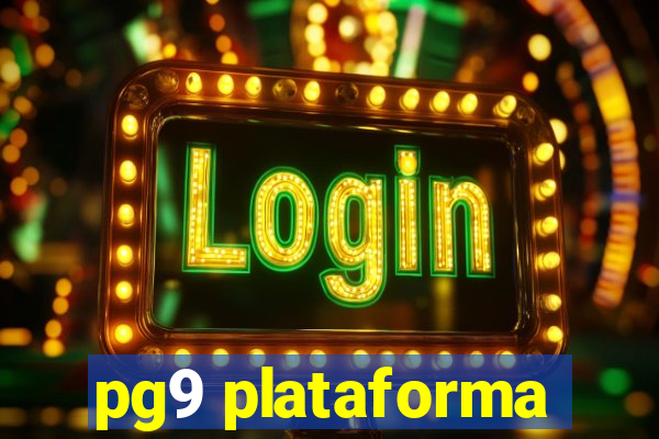 pg9 plataforma
