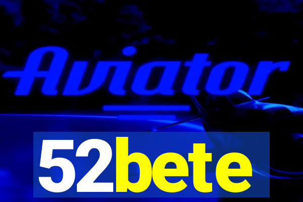 52bete