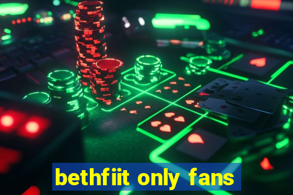 bethfiit only fans