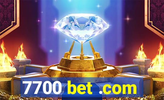 7700 bet .com