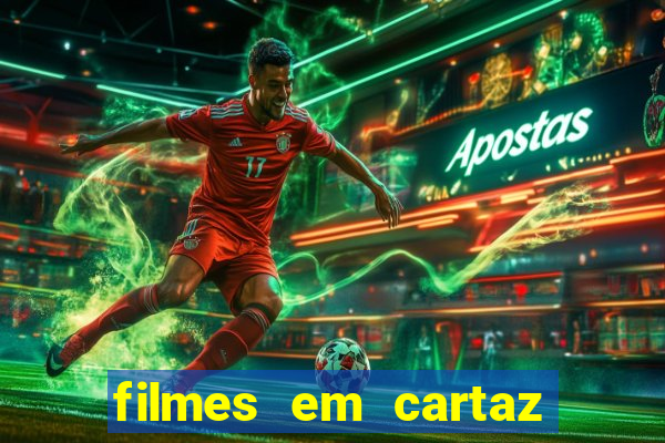 filmes em cartaz barra shopping