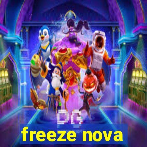 freeze nova