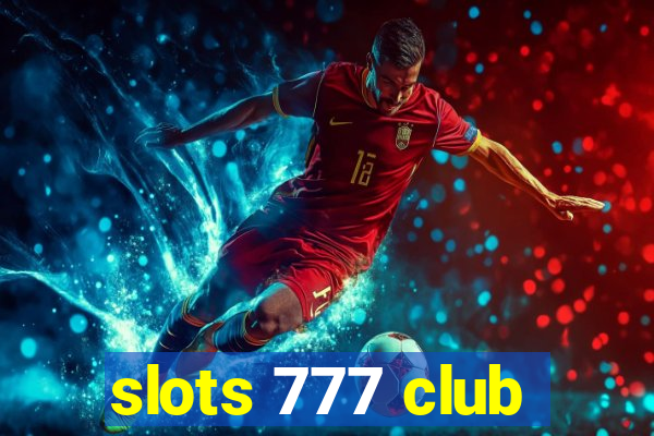 slots 777 club