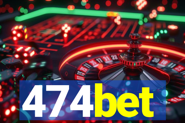 474bet