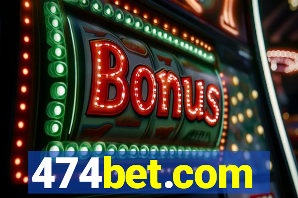 474bet.com