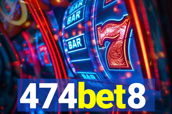474bet8