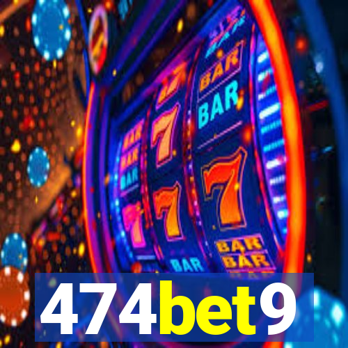 474bet9