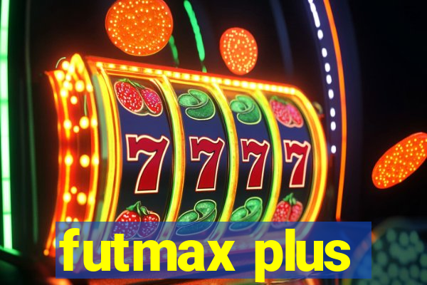 futmax plus