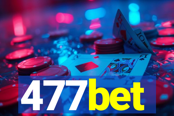 477bet