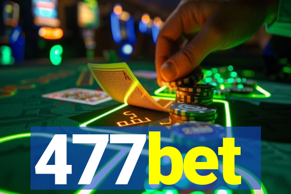 477bet