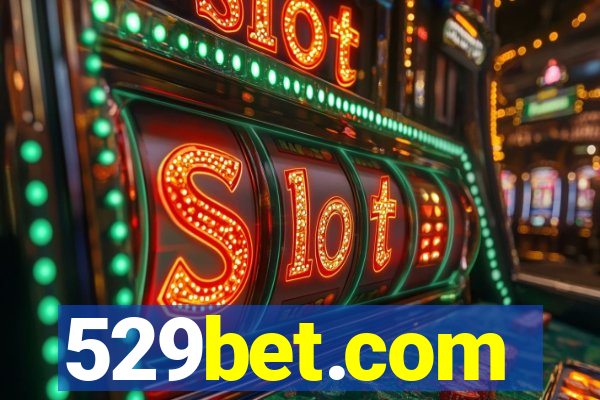 529bet.com