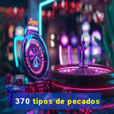 370 tipos de pecados